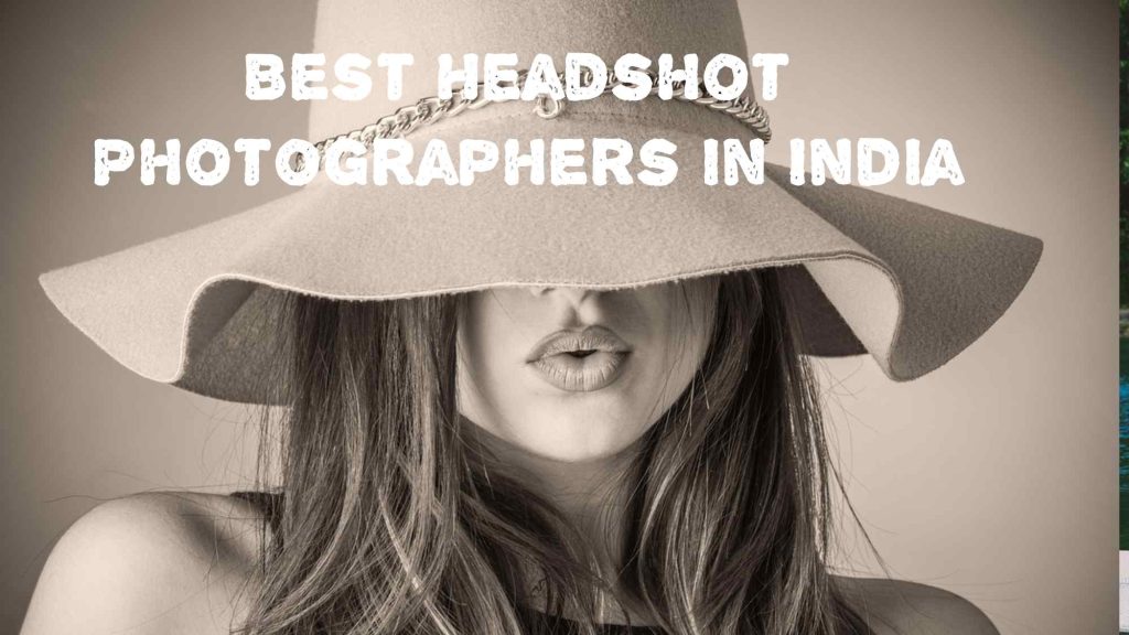 Best Headshot Photographers in India