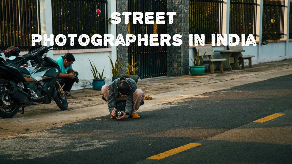 Top 10 Best Street Photographers in India
