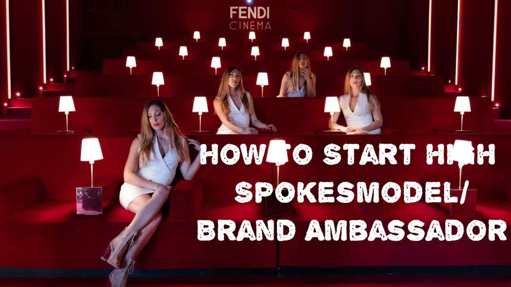 How to Start Spokesmodel/Brand Ambassador: Basic Guide