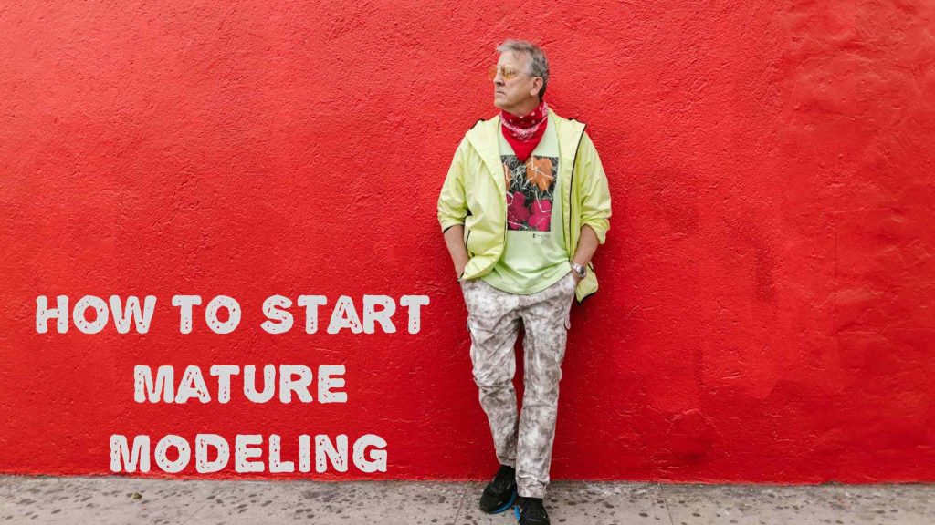 How to Start Mature Modeling: Basic Guide